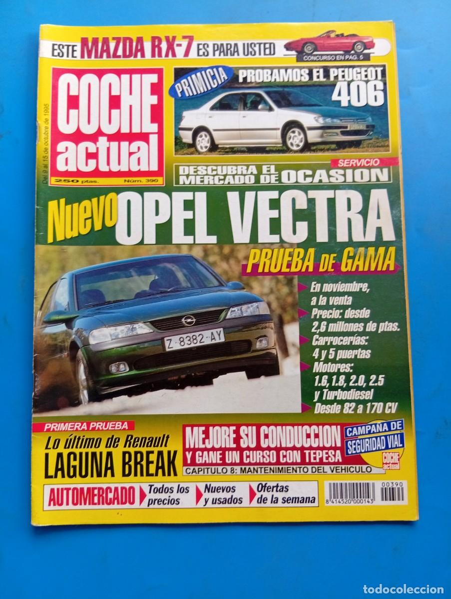 Coches: COCHE ACTUAL. N&ordm; 390. A&Ntilde;O 1995. NUEVO OPEL VECTRA. BMW SERIE 5. PROYECTO SWATCH: EL SMART YA... LEER