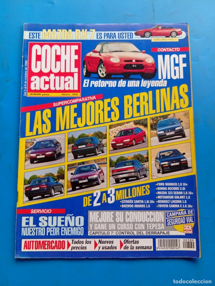 Coches: COCHE ACTUAL. N&ordm; 389. A&Ntilde;O 1995. RENAULT LAGUNA. MAZDA 323. FORD MONDEO. CITROEN XANTIA... LEER