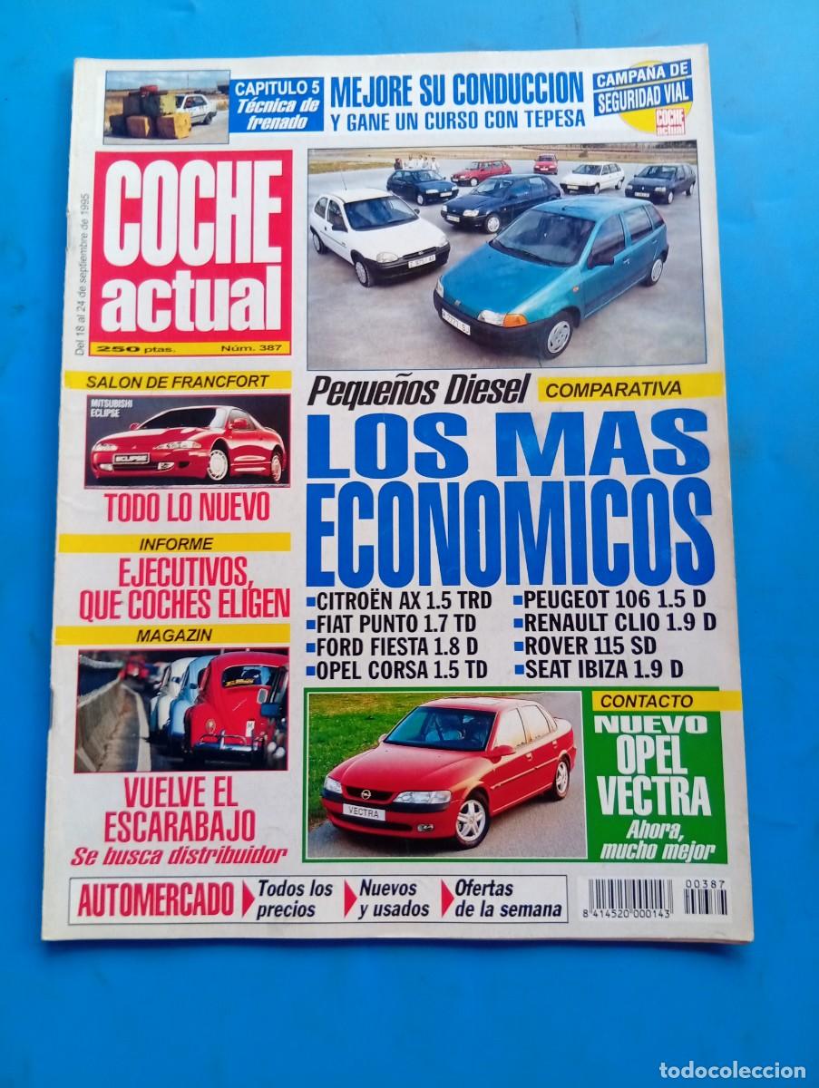 Coches: COCHE ACTUAL. N&ordm; 387. A&Ntilde;O 1995. SAL&Oacute;N DE FRANCFORT. COCHES DE EJECUTIVOS. OPEL VECTRA. ROVER... LEER