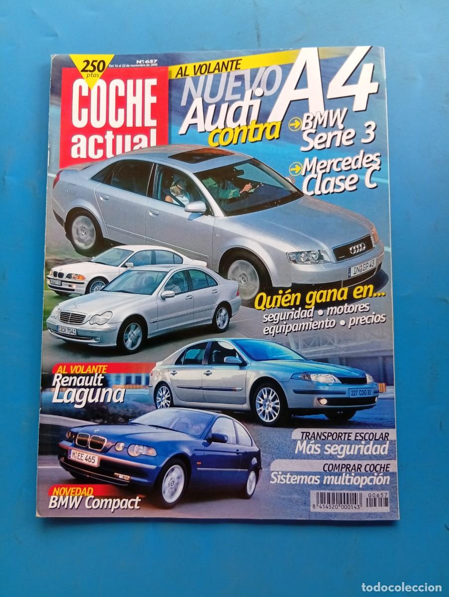 Coches: COCHE ACTUAL. N&ordm; 657. NOVIEMBRE 2000. NUEVO AUDI A4 CONTRA BMW SERIE 3 Y MERCEDES CLASE C... LEER.