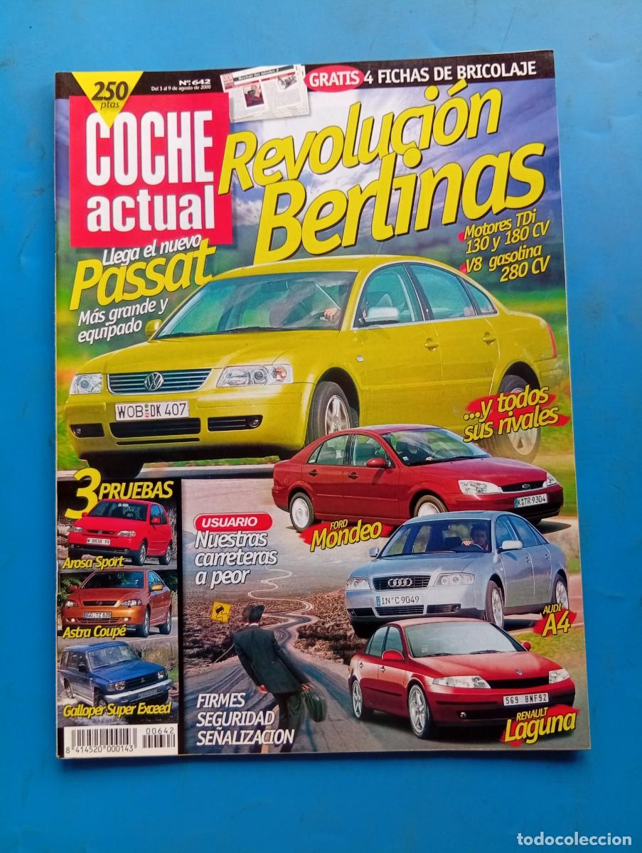 Coches: COCHE ACTUAL. N&ordm; 642. A&Ntilde;O 2000. PRUEBA: AROSA SPORT. OPEL ASTRA COUP&Eacute;. FORD MONDEO. AUDI A4.... LEER