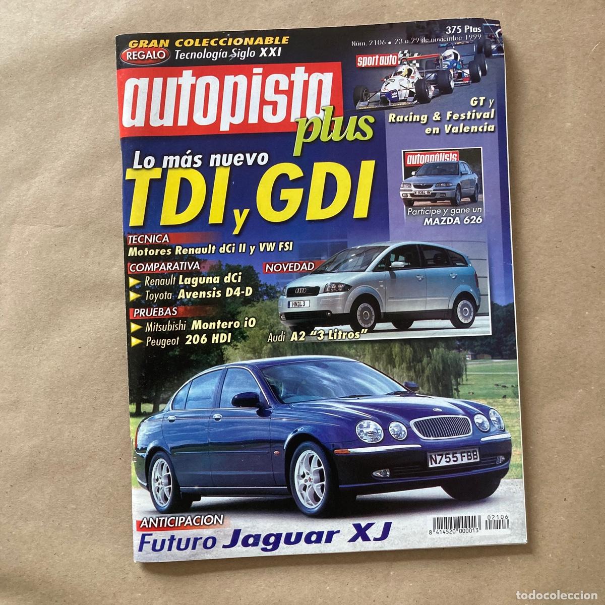 Coches: REVISTA AUTOPISTA PLUS - PORTADA TDI GDI JAGUAR XJ - N 2106 - NOVIEMBRE 1999