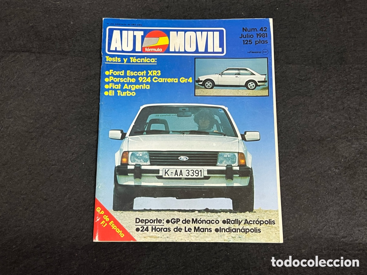 Coches: REVISTA AUTOMOVIL FORMULA N&Uacute;MERO 42 JULIO 1981 FORD ESCORT XR3 PORSCHE 924 VER SUMARIO.