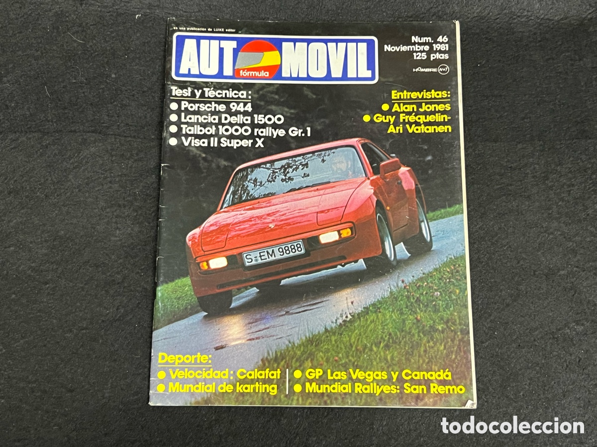 Coches: REVISTA AUTOMOVIL FORMULA N&Uacute;MERO 46 NOVIEMBRE 1981 PORSCHE 944 TALBOT 1000 LANCIA DELTA VER SUMARIO.
