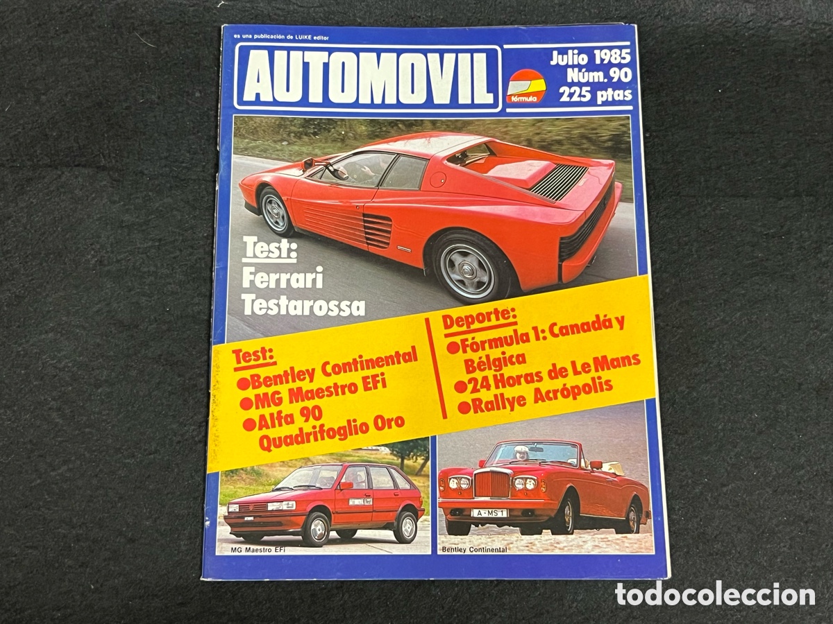Coches: REVISTA AUTOMOVIL FORMULA N&Uacute;MERO 90 JULIO 1985 VER SUMARIO FERRARI TESTAROSSA ALFA 90 MG MAESTRO