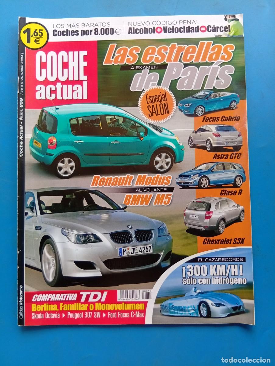 Coches: COCHE ACTUAL. N&ordm; 859. OCTUBRE. 2004. SALON DE PARIS. RENAULT MODUS. BMW M5. FOCUS CABRIO.... LEER.