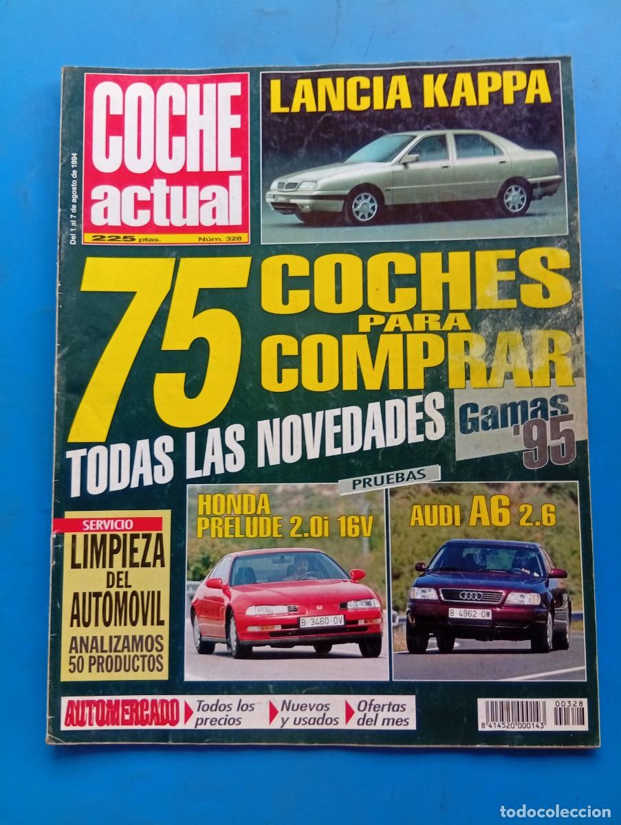 Coches: COCHE ACTUAL. N&ordm; 328. A&Ntilde;O 1994. PRUEBA : HONDA PRELUDE 2.0I 16V. AUDI A6 2.6. RENAULT ESPACE... LEER