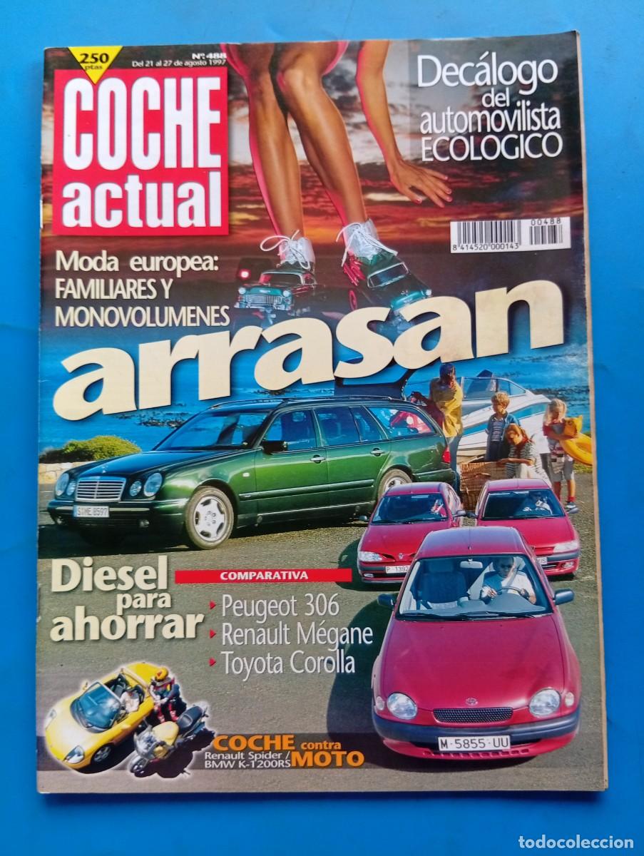 Coches: COCHE ACTUAL. N&ordm; 488. A&Ntilde;O 1997. PRUEBA: VOLVO S70 R. OPEL CORSA 1.0 ECO. PEUGEOT 306. RENAULT.. LEER