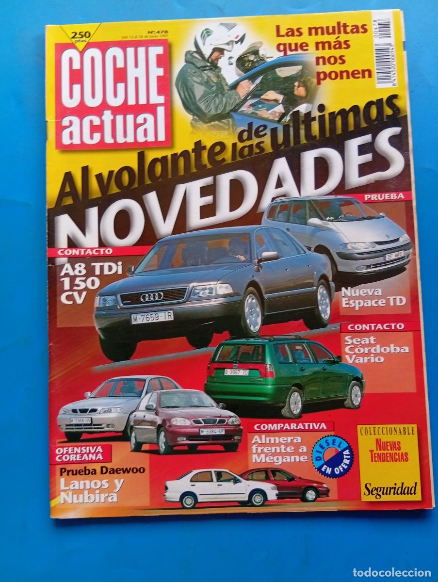 Coches: COCHE ACTUAL. N&ordm; 478. A&Ntilde;O 1997. PRUEBA: DAEWOO LANOS 1.6 SX 4P. RENAULT ESPACE. SEAT CORDOBA.. LEER