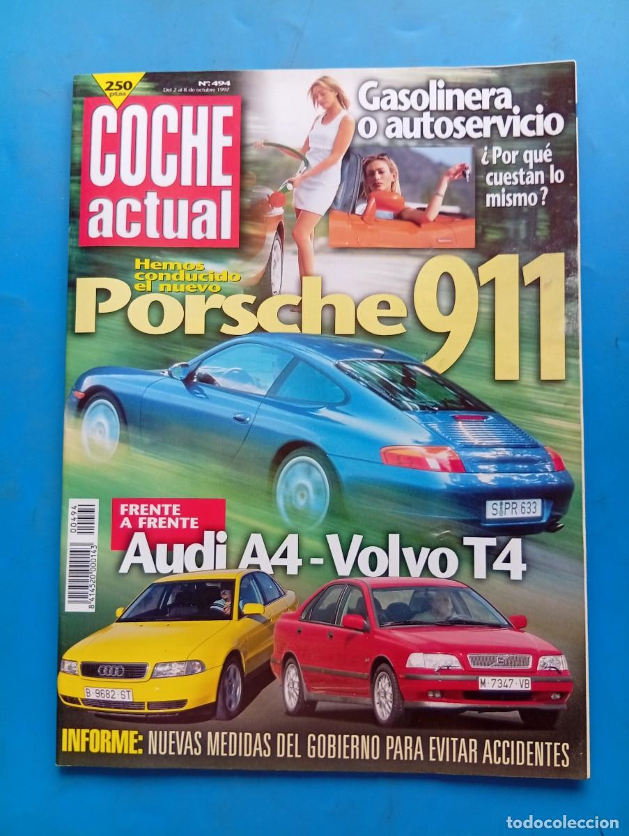 Coches: COCHE ACTUAL. N&ordm; 494. A&Ntilde;O 1997. PRUEBA : VOLVO V40/S40 T4. LANCIA K COUP&Eacute;. PORSCHE ... LEER.