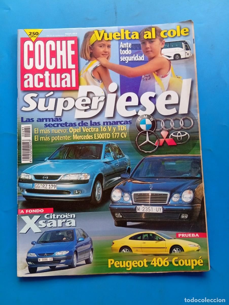 Coches: COCHE ACTUAL. N&ordm; 493. A&Ntilde;O 1997. PRUEBA: MERCEDES E300 TD AUTOM&Aacute;TICO. CITROEN XSARA 1.8 VTS... LEER.