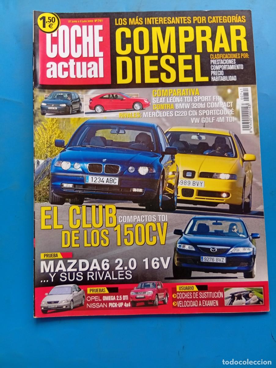 Coches: COCHE ACTUAL. N&ordm; 741. A&Ntilde;O 2002. PRUEBA: MAZDA 6 2.0 16V ACTIVE 4p. NISSAN PICK UP NAVARA 2.5 .. LEER