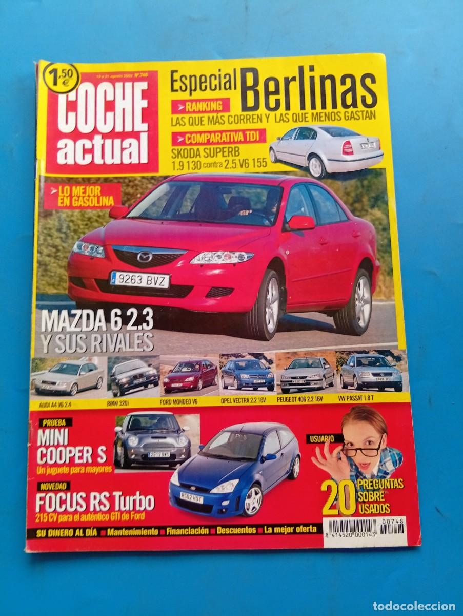 Coches: COCHE ACTUAL. N&ordm; 748. A&Ntilde;O 2002. PRUEBA: MAZDA 6 2.3 SPORTIVE. MINI COOPER S. TURISMO: EXTREMA.. LEER