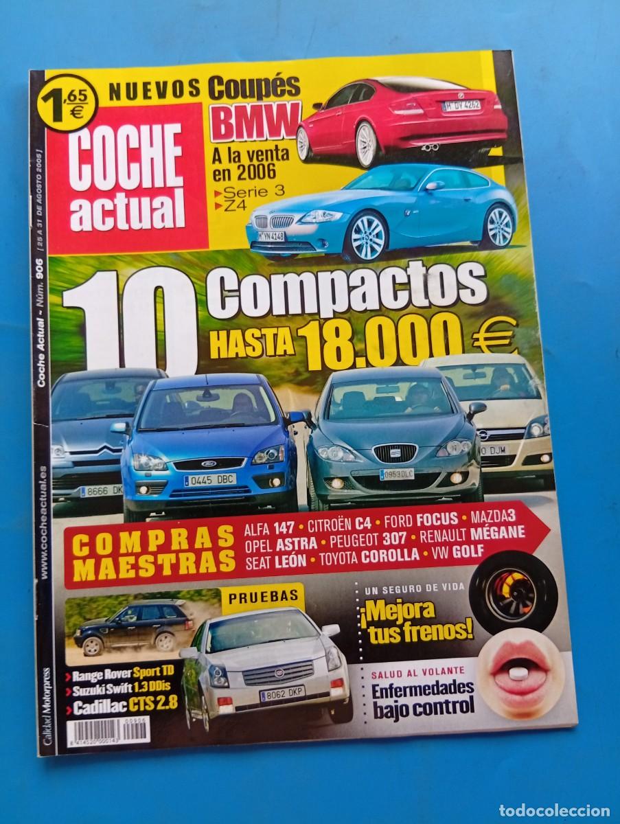 Coches: COCHE ACTUAL. N&ordm; 906. AGOSTO 2005. PRUEBA : RANGE ROVER SPORT. SUZUKI SWIFT 1.4. CADILLAC C... LEER.