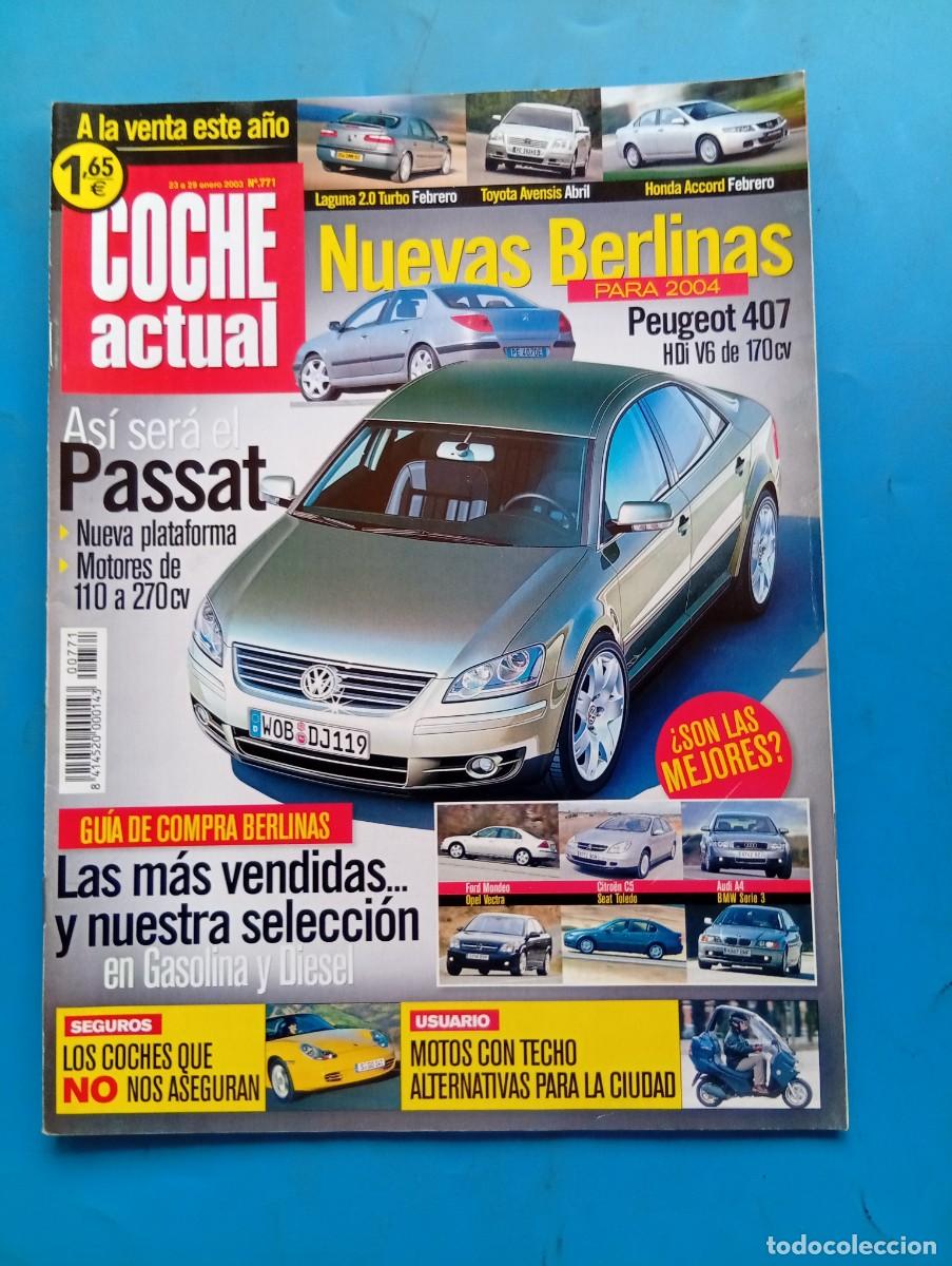 Coches: COCHE ACTUAL. N&ordm; 771. ENERO 2003. LAGUNA 2.0T PRIVIL&Egrave;GE. DAEWOO KALOS 1.4 SR. PEUGEOT PARTNER.. LEER