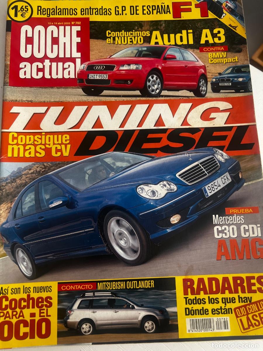 Coches: COCHE ACTUAL. N&ordm; 782. ABRIL 2003. CONDUCIMOS EL NUEVO AUDI A3. TUNING CONSIGUE MAS CV. LEER.