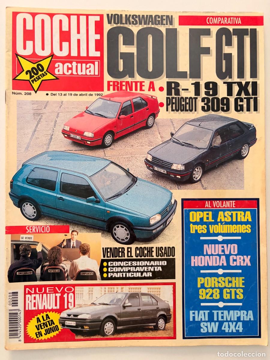 Coches: COCHE ACTUAL. N&ordm; 208. ABRIL 1992. PRUEBA: AUDI 80. OPEL ASTRA 3 PUERTAS. HONDA CRX DEL SOL. LEER