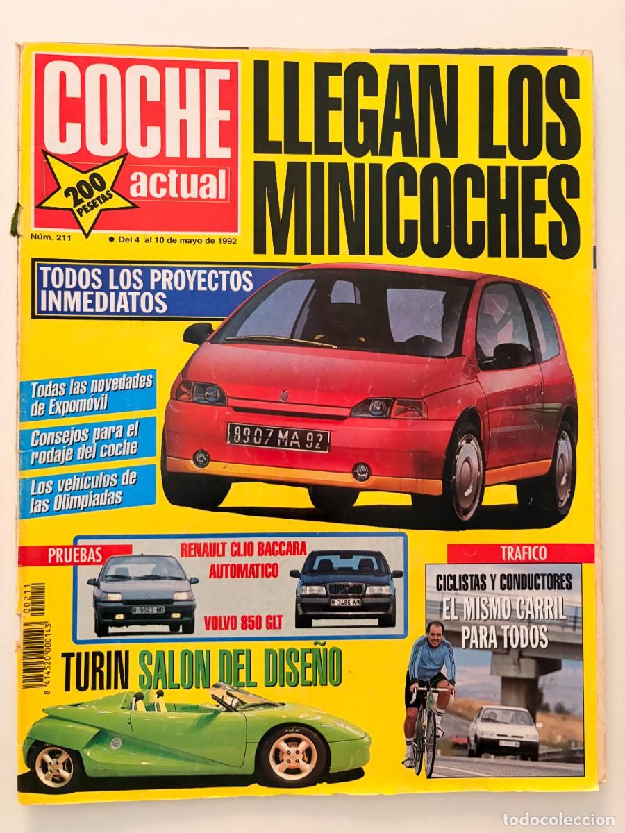Coches: COCHE ACTUAL. N&ordm; 211. MAYO 1992. PRUEBA: RENAULT CLIO BACCARA AUTOM&Aacute;TICO. VOLVO 850 GLT. LEER