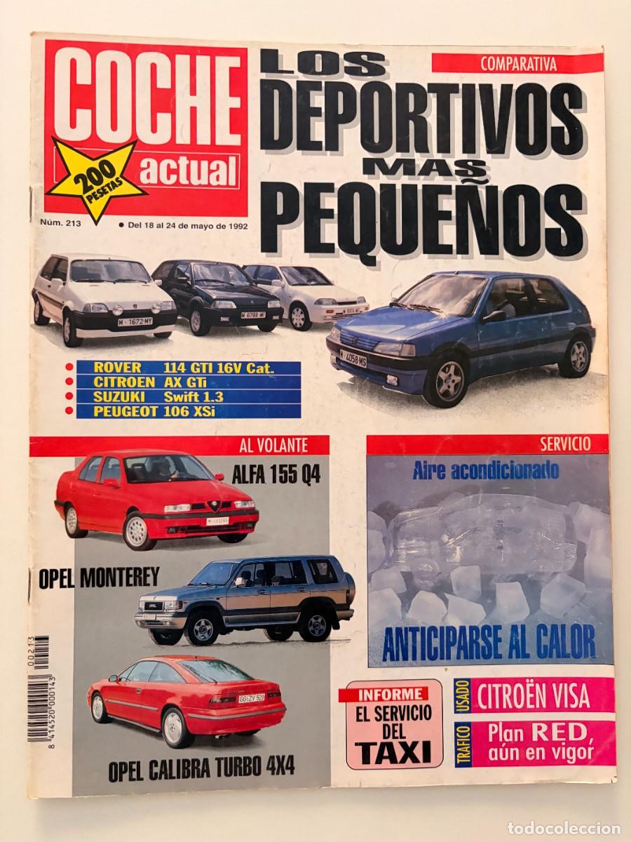 Coches: COCHE ACTUAL. N&ordm; 213. MAYO 1992. COMPARATIVA: ROVER 114 GTI 16V CAT. CITRO&Euml;N AX GTI. LEER