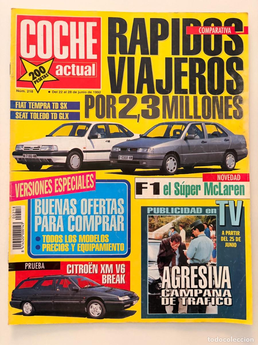 Coches: COCHE ACTUAL. N&ordm; 218. JUNIO 1992. COMPARATIVA: FIAT TEMPRA TD SX. SEAT TOLEDO TD GLX. LEER