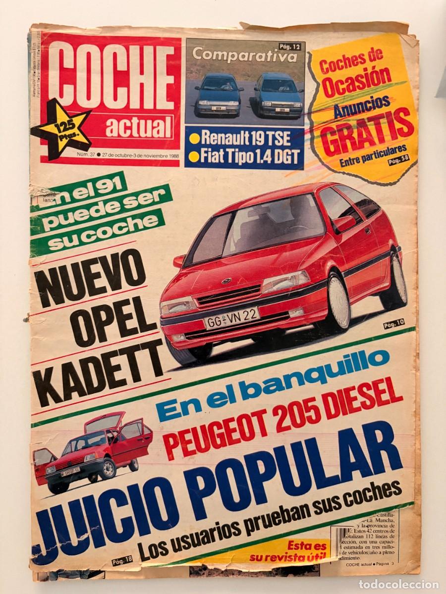 Coches: COCHE ACTUAL. N&ordm; 37. OCTUBRE-NOVIEMBRE 1988. NUEVO OPEL KADETT, JUICIO POPULAR. LEER