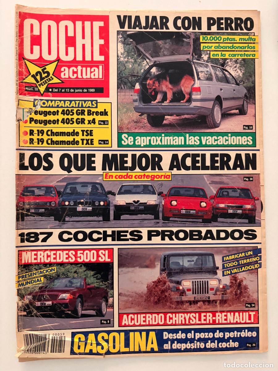 Coches: COCHE ACTUAL. N&ordm; 59. JUNIO 1989. LOS QUE MEJOR ACELERAN. 187 COCHES PROBADOS. LEER