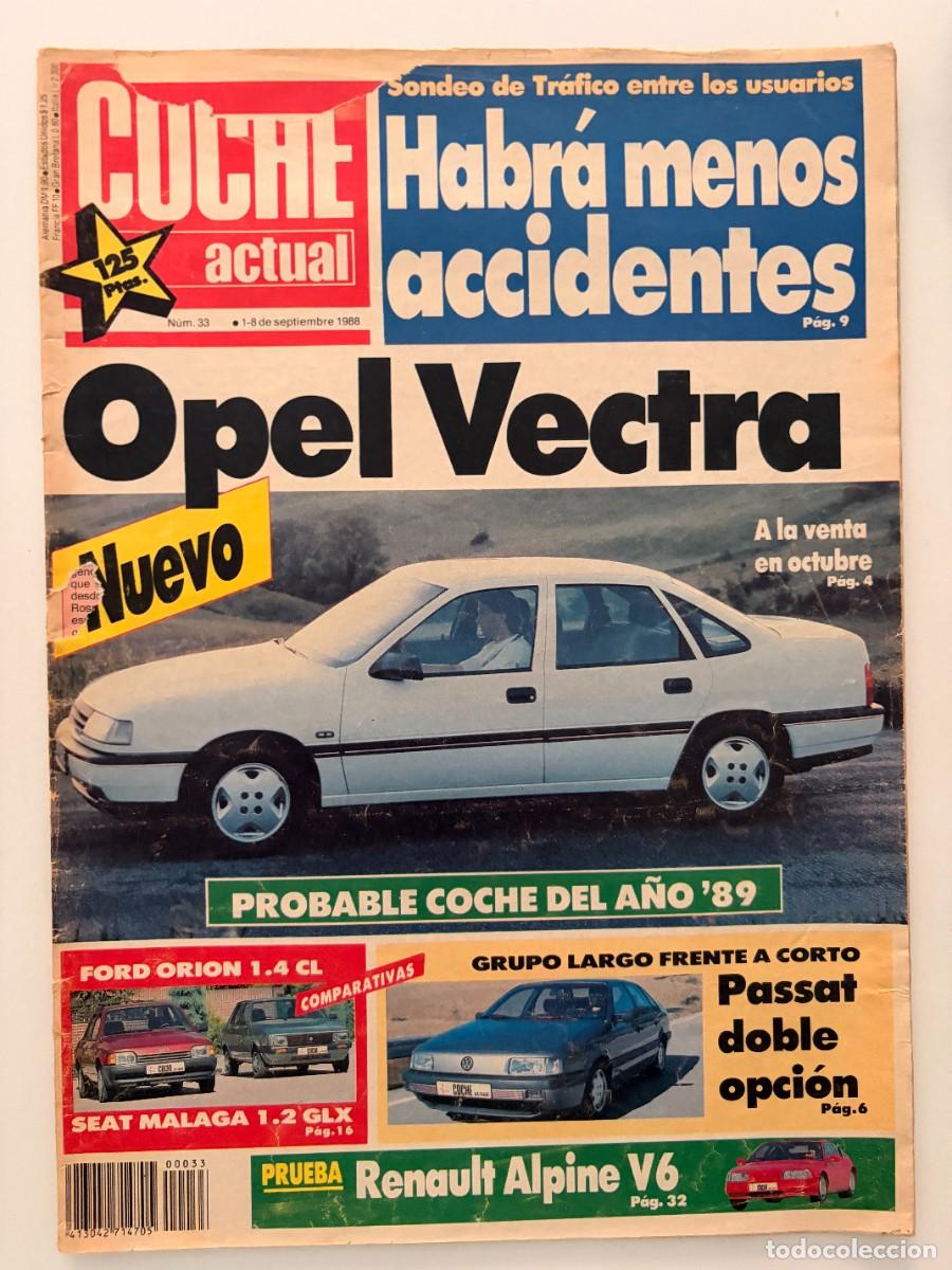 Coches: COCHE ACTUAL. N&ordm; 33. SEPTIEMBRE 1988. NUEVO OPEL VECTRA, PROBABLE COCHE DEL A&Ntilde;O 89. LEER