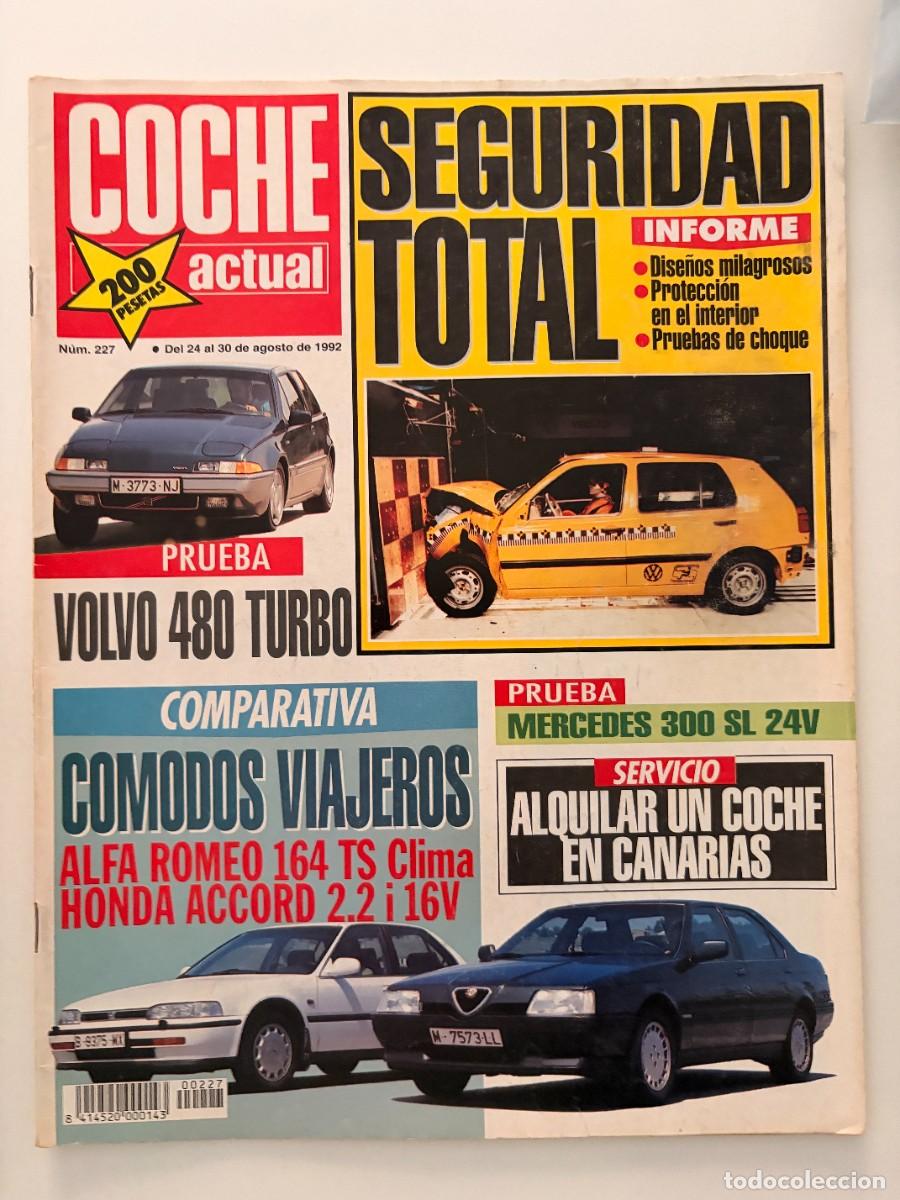 Coches: COCHE ACTUAL. N&ordm; 227. AGOSTO 1992. VOLVO 480 TURBO. SEGURIDAD TOTAL. LEER