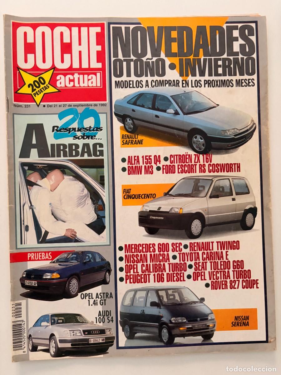 Coches: COCHE ACTUAL. N&ordm; 231. SEPTIEMBRE 1992. RENAULT SAFRANE, FIAT CINQUECENTO Y NISSAN SERENA. LEER