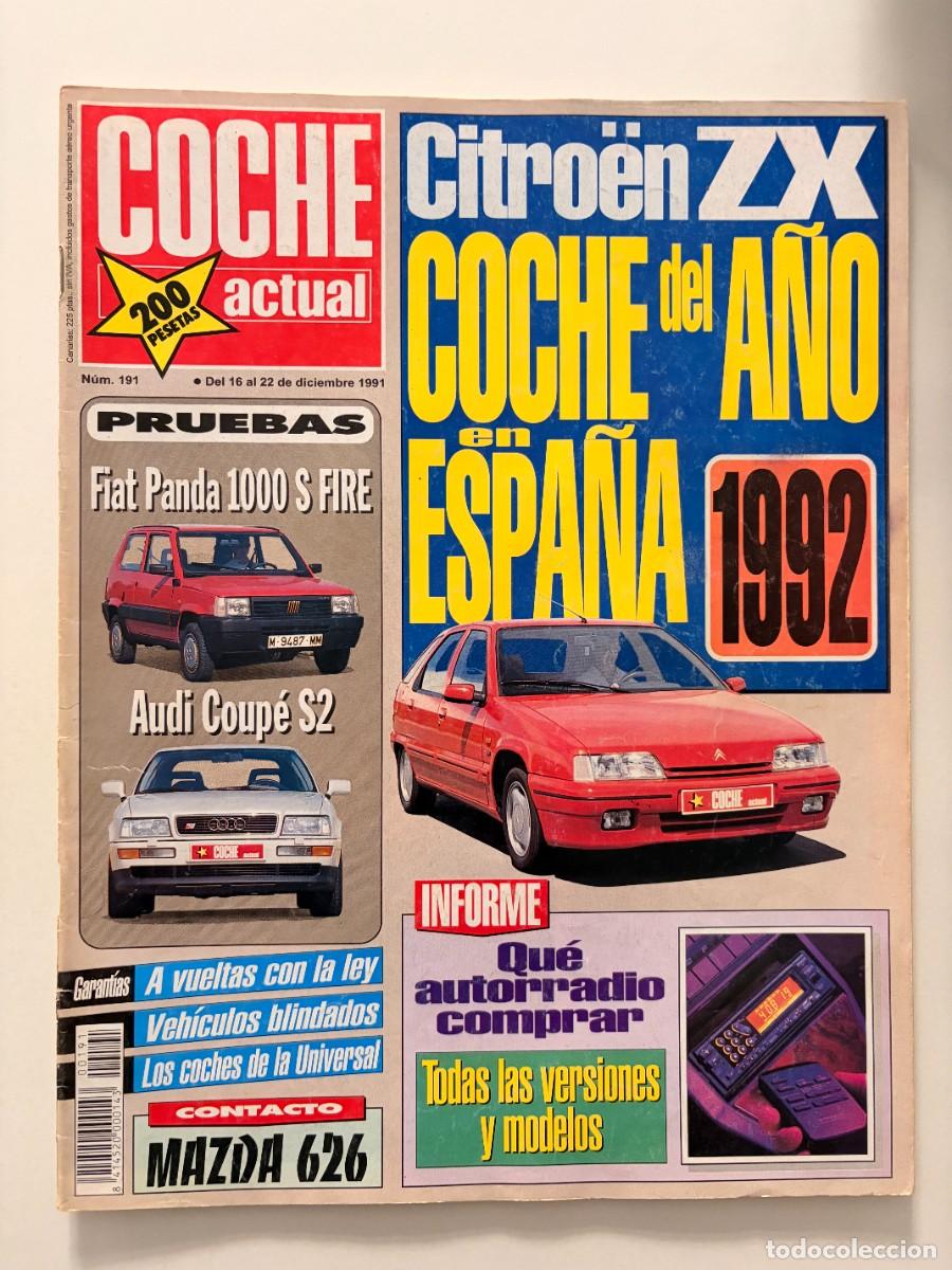 Coches: COCHE ACTUAL. N&ordm; 191. DICIEMBRE 1991. PRUEBAS: CITRO&Euml;N ZX. FIAT PANDA 1000 S FIRE. AUDI COUP&Eacute;. LEER