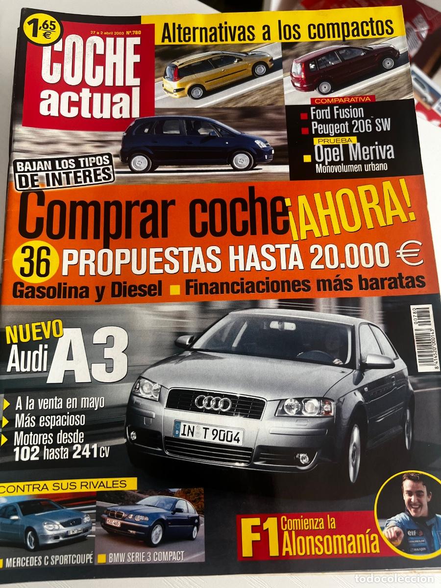 Coches: COCHE ACTUAL. N&deg; 780. ABRIL 2003. FORD FUSION. PEUGEOT 206 SW. OPEL MERIVA MONOVOLUMEN URBANO.