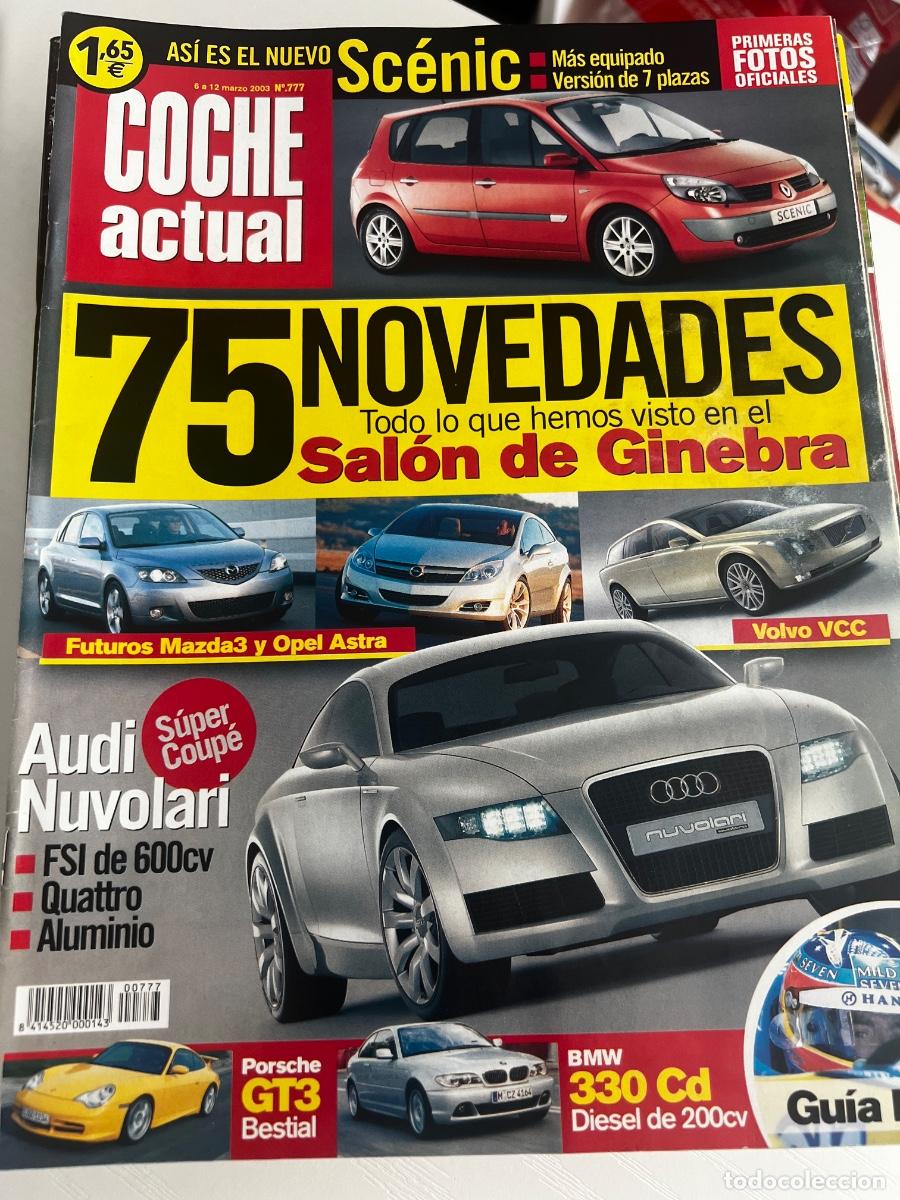 Coches: COCHE ACTUAL. N&ordm; 777. MARZO 2003. 75 NOVEDADES. SALON DE GINEBRA. LEER.
