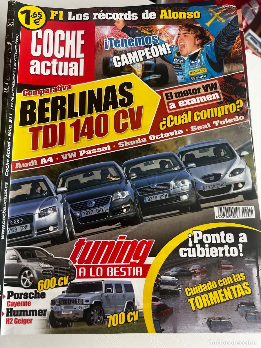Coches: COCHE ACTUAL. N&ordm; 911. SEPTIEMBRE 2005. BERLINAS TDI 140 CV. CUIDADO CON LAS TORMENTAS. LEER.