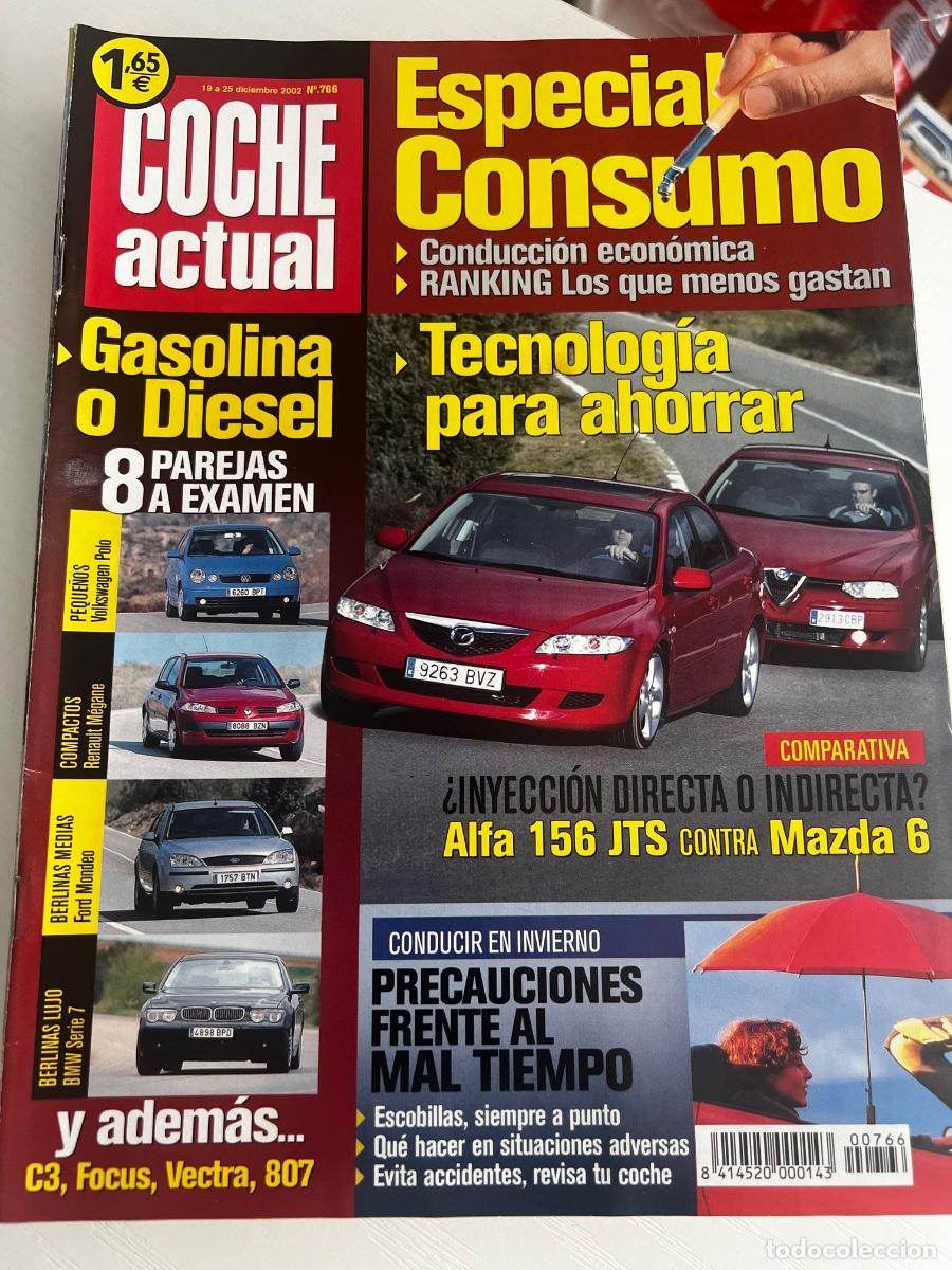 Coches: COCHE ACTUAL. N&deg; 766. DICIEMBRE 2002. ESPECIAL CONSUMO. ALFA 156 JTS. MAZDA 6. FORD MONDEO.