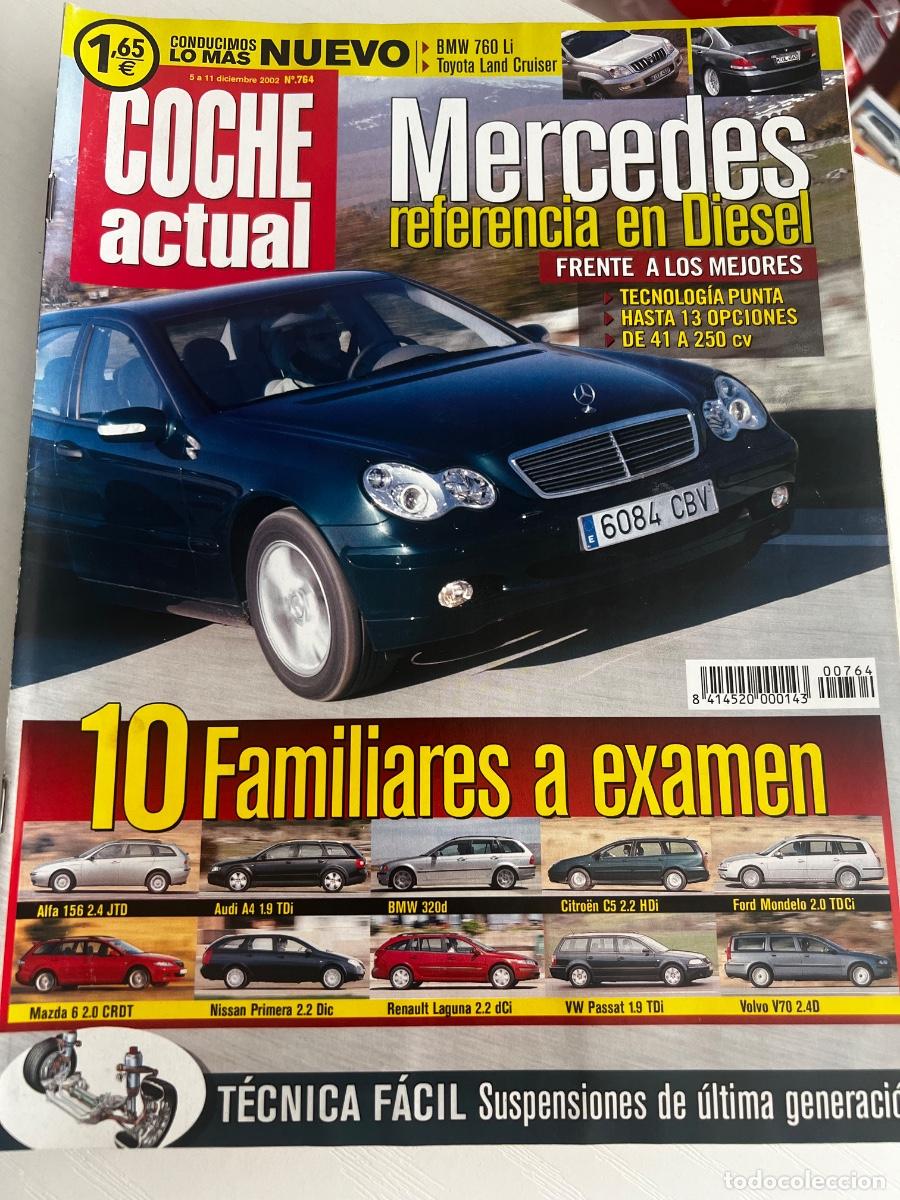Coches: COCHE ACTUAL. N&deg; 764. DICIEMBRE 2002. MERCEDES REFERENCIA EN DI&Eacute;SEL FRENTE A LOS MEJORES.