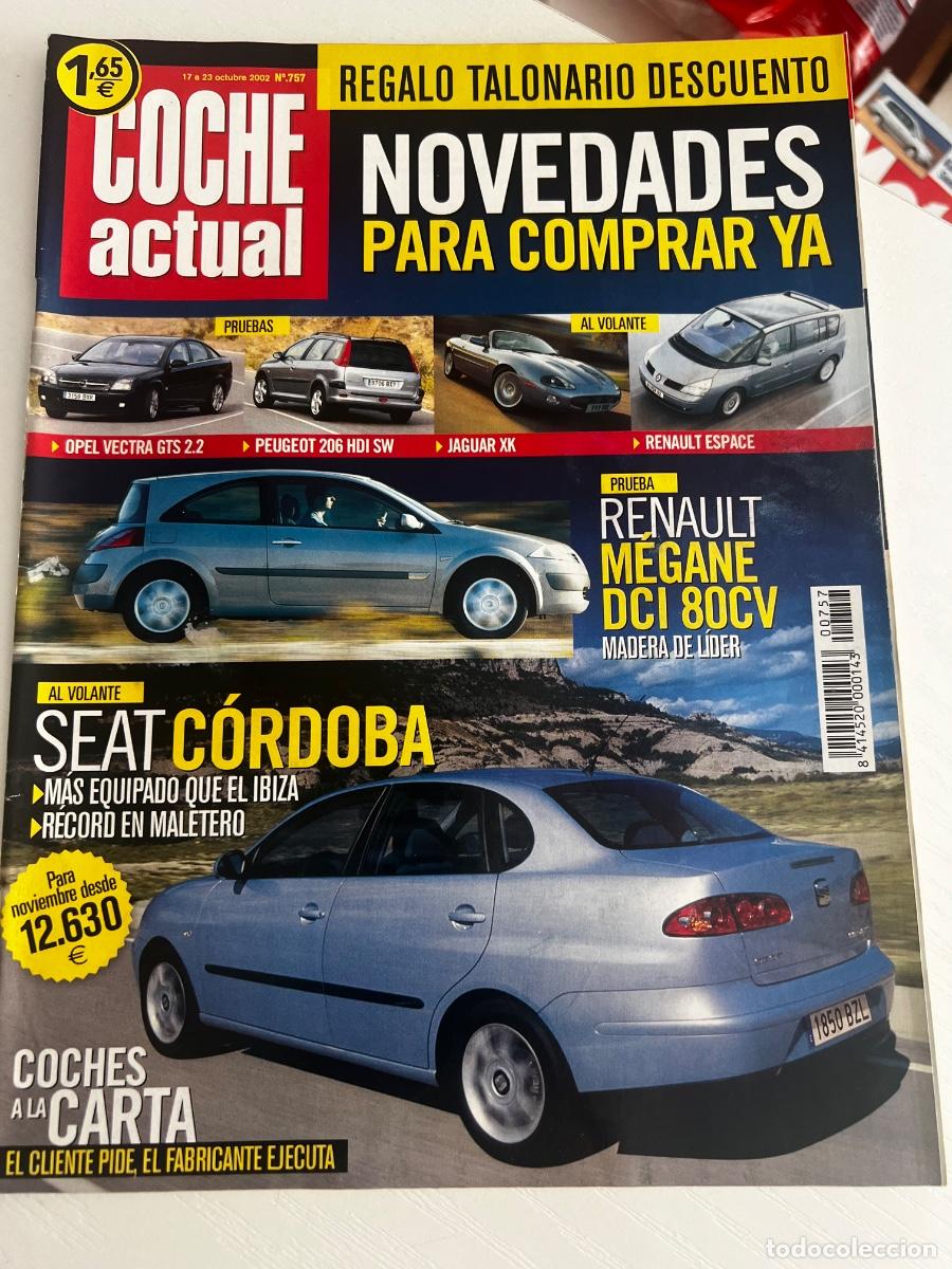 Coches: COCHE ACTUAL. N&deg; 757. OCTUBRE 2002. RENAULT MEGANE DCI 80cv. SEAT C&Oacute;RDOBA M&Aacute;S EQUIPADO QUE EL IBIZA.