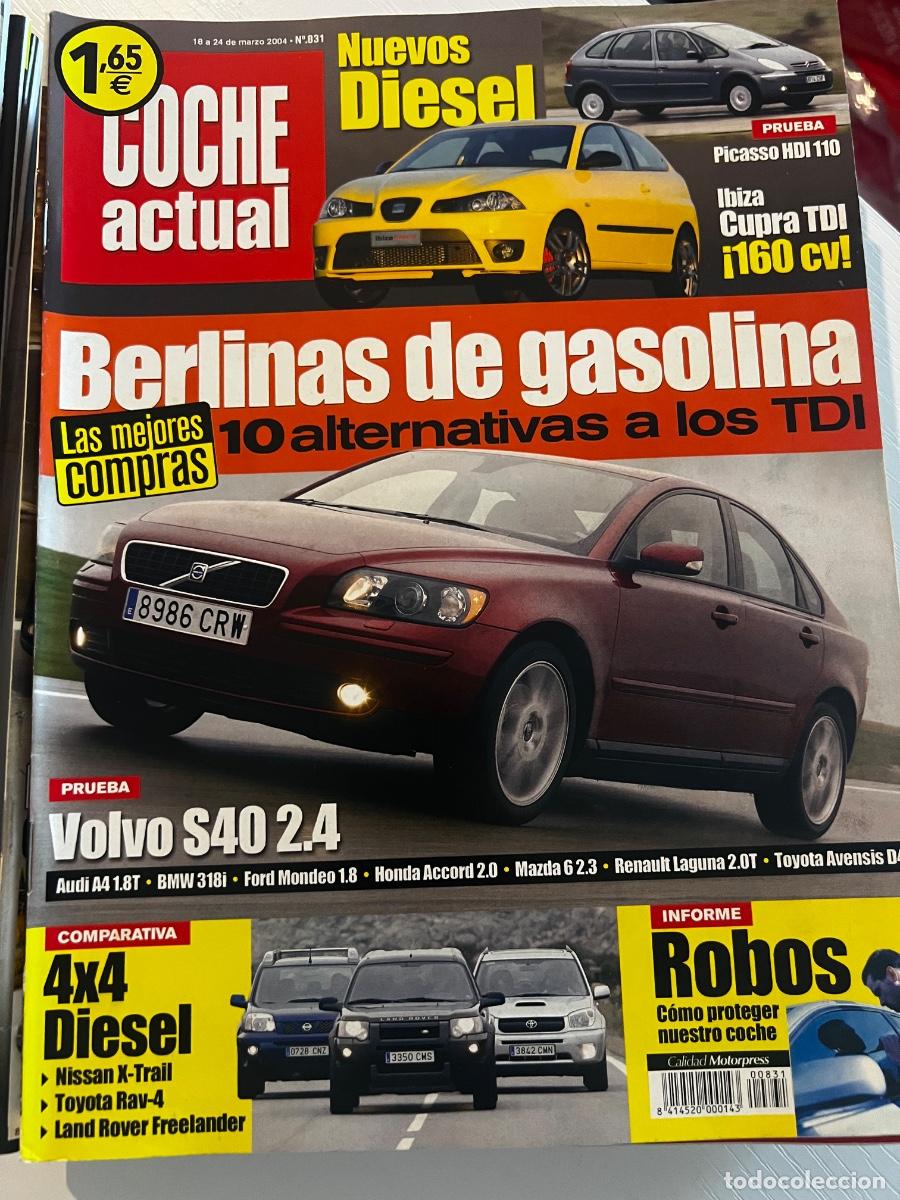 Coches: COCHE ACTUAL. N&ordm; 831. MARZO 2004. PRUEBA: VOLVO S40 2.4. BERLINAS DE GASOLINA QUE INTERESAN. LEER