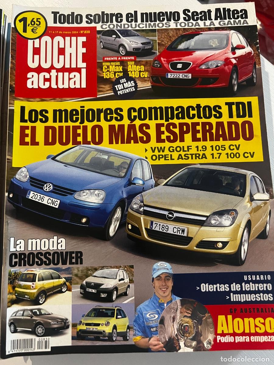 Coches: COCHE ACTUAL. N&ordm; 830. MARZO. 2004. LOS MEJORES COMPACTOS TDI. EL DUELO MAS ESPERADO. LEER.