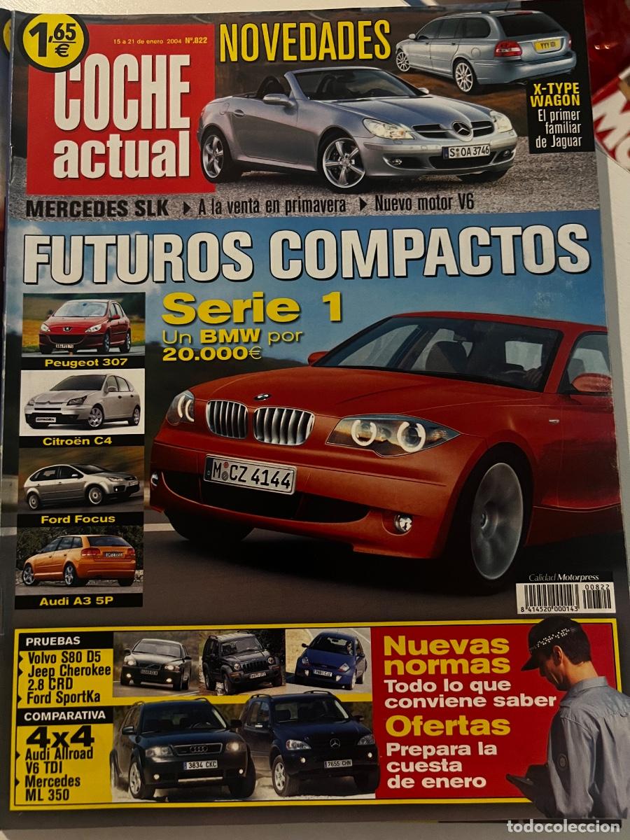 Coches: COCHE ACTUAL. N&deg; 822. ENERO 2004. FUTUROS COMPACTOS. BMW SERIE 1. PEUGEOT 307. CITROEN C4.