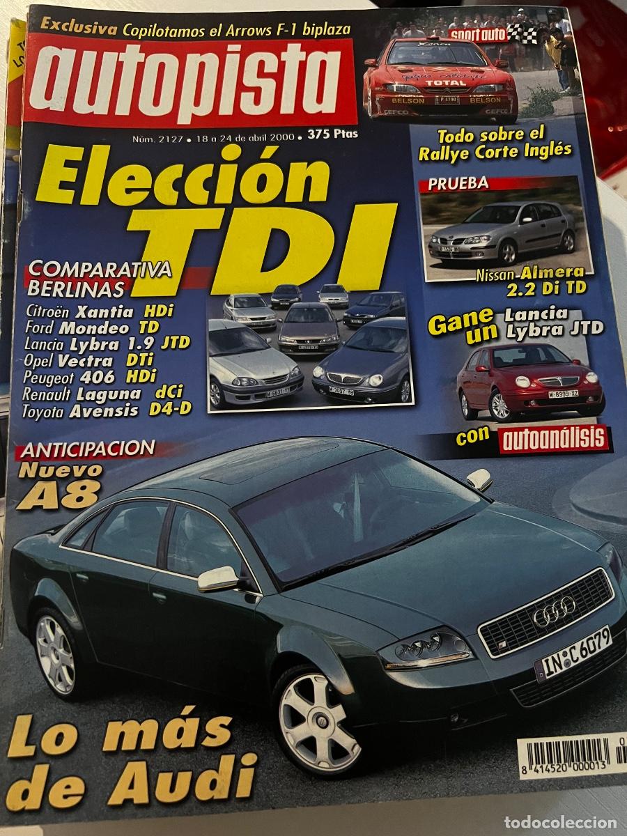 Coches: AUTOPISTA. N&ordm; 2127. ABRIL 2000. AUDI A8. NISSAN ALMERA 2.2 DI LUXURY 5P. BMW 525D. LEER