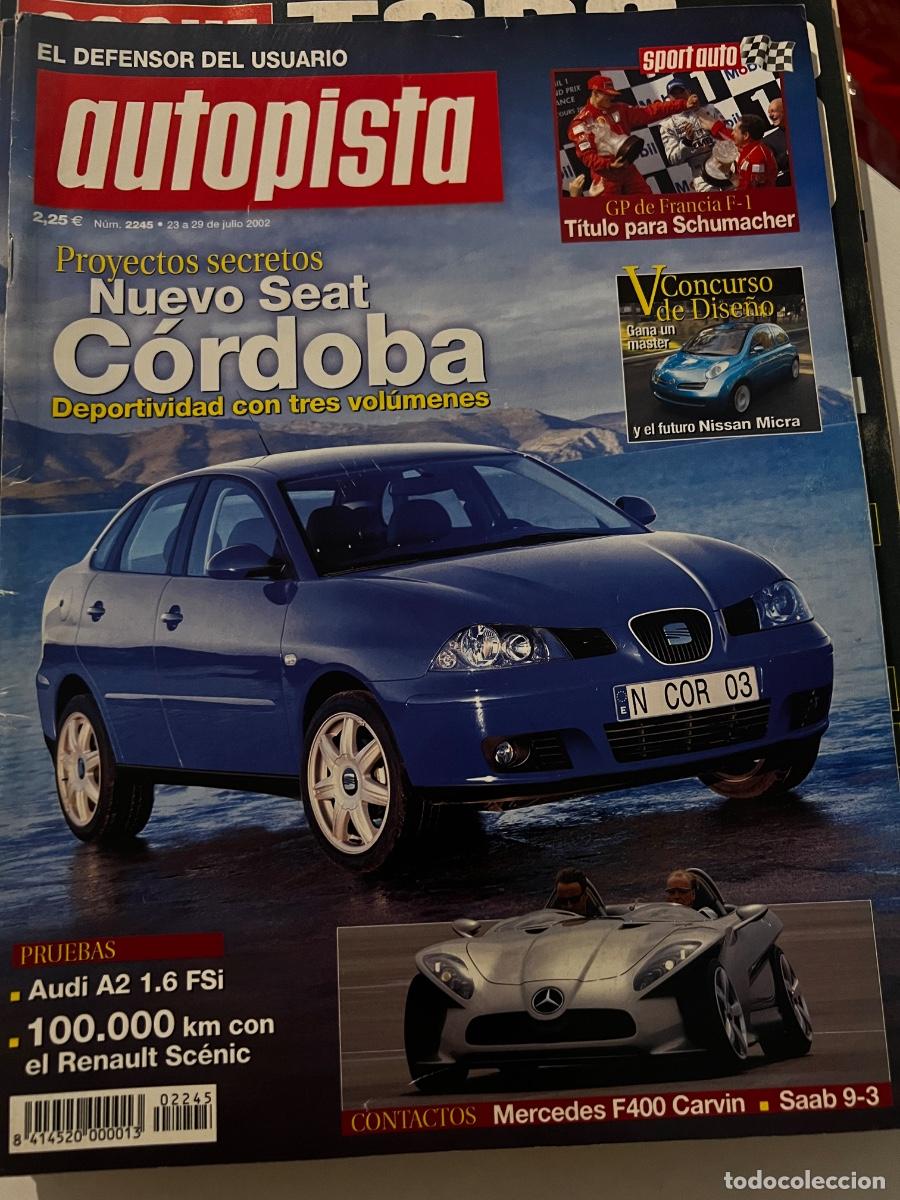 Coches: AUTOPISTA. N&ordm; 2245. JULIO 2002. NUEVO SEAT C&Oacute;RDOBA. RENAULT SCENIC 1.6. AUDI A2 1.6 FSi. LEER