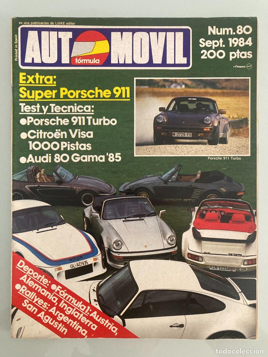 Coches: AUTOMOVIL 80 , SEPTIEMBRE 1984 , EXTRA SUPER PORSCHE 911, CITROEN VISA 1000 PISTAS,