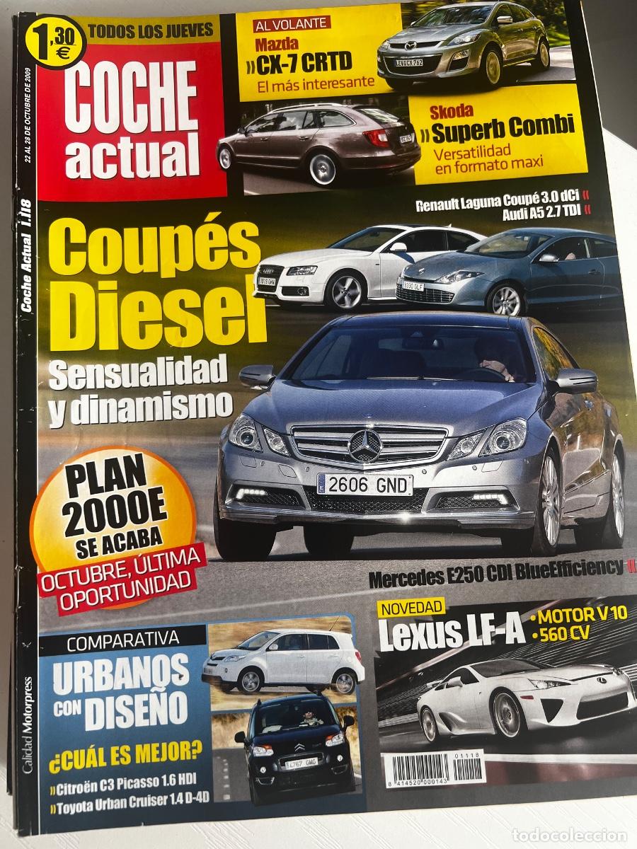 Coches: COCHE ACTUAL. N&ordm; 1118. OCTUBRE 2009. MAZDA CX-7 CRTD. SKODA SUPERB COMBI. LEXUS LF-A.LEER