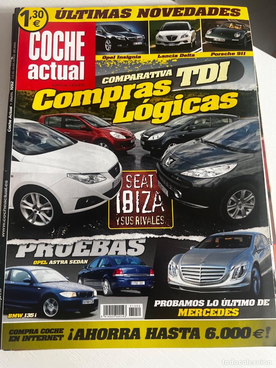 Coches: COCHE ACTUAL. N&ordm; 1052. JUNIO 2008. COMPRAS TDI LOGICAS. SEAT IBIZA Y SUS RIVALES. LEER.