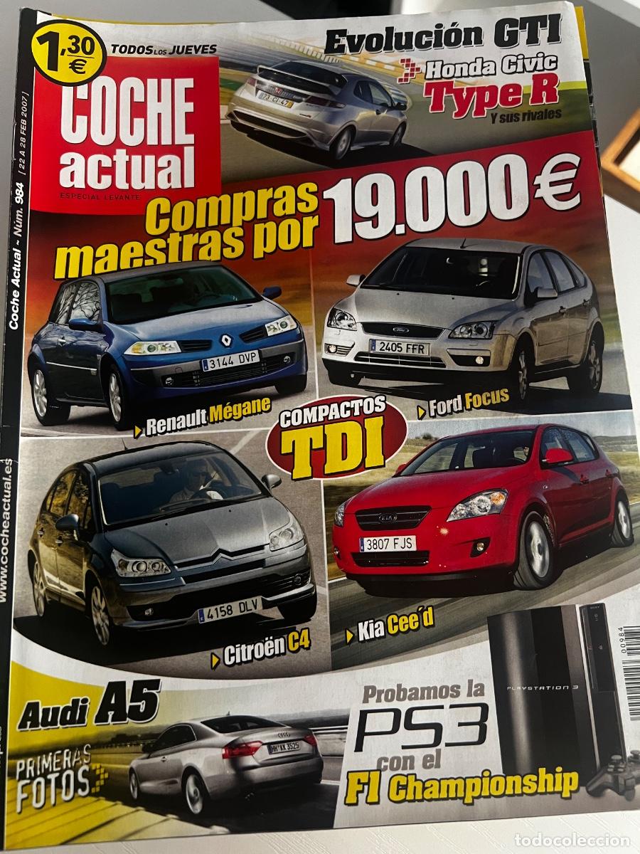 Coches: COCHE ACTUAL. N&deg;984. 2007. EVOLUCI&Oacute;N GTI. HONDA CIVIC TYPE R. RENAULT MEGANE. FORF FOCUS.