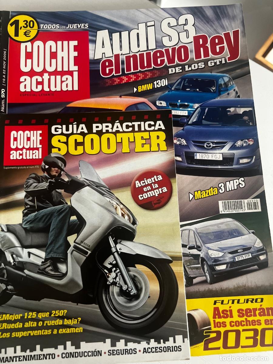 Coches: COCHE ACTUAL. N&deg; 970. NOVIEMBRE 2006. AUDI S3 EL NUEVO REY DE LOS GTI. AUDI S3. MAZDA 3 MPS.