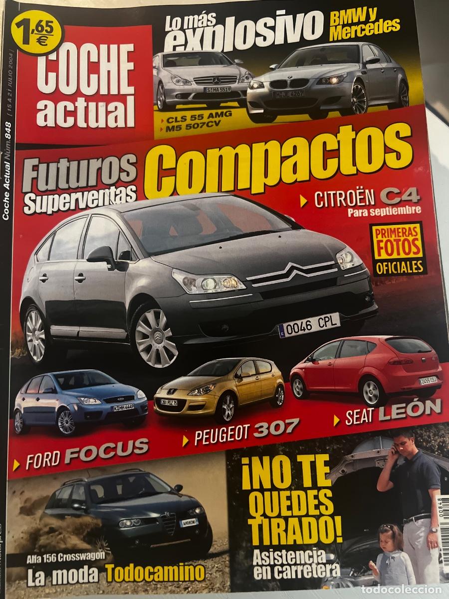 Coches: COCHE ACTUAL. N&deg; 848. JULIO 2004. CITROEN C4. FORD FOCUS. PEUGEOT 307. SEAT LEON.