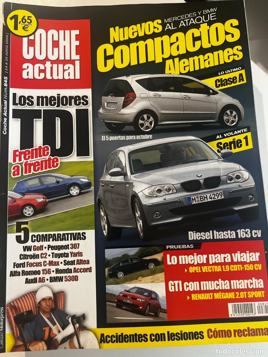 Coches: COCHE ACTUAL. N&ordm; 845. JUNIO 2004. NUEVOS MERCEDES Y BMW AL ATAQUE. COMPACTOS ALEMANES. LEER
