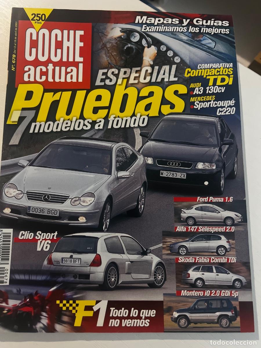 Coches: COCHE ACTUAL. N&ordm; 678. A&Ntilde;O 2001. PRUEBA: RENAULT CLIO V6 16V. FORD PUMA 1.6 16V. CONSEJO DE AL.. LEER