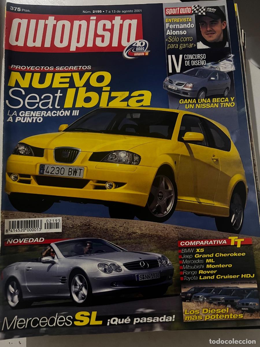 Coches: AUTOPISTA. N&ordm; 2195. AGOSTO 2001. NUEVOS SECRETOS SEAT IBIZA.MERCEDES SL.BMW X5.JEEP GRAND. LEER